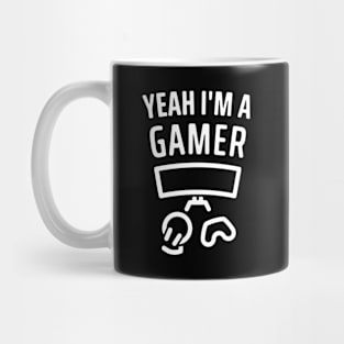 Yeah I'm a Gamer - 1 Mug